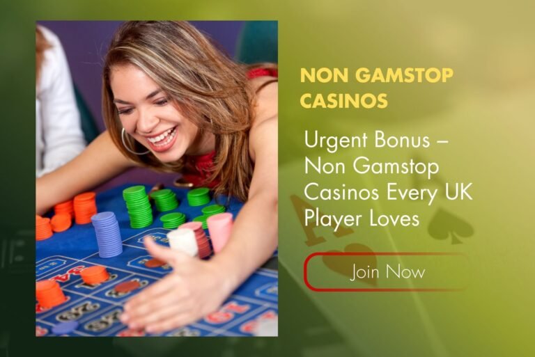 Urgent Bonus – Non Gamstop Casinos Every UK Player Loves