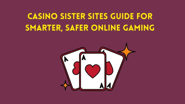 Casino Sister Sites Guide for Smarter, Safer Online Gaming